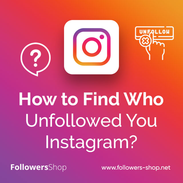 How to Find Who Unfollowed You Instagram?
