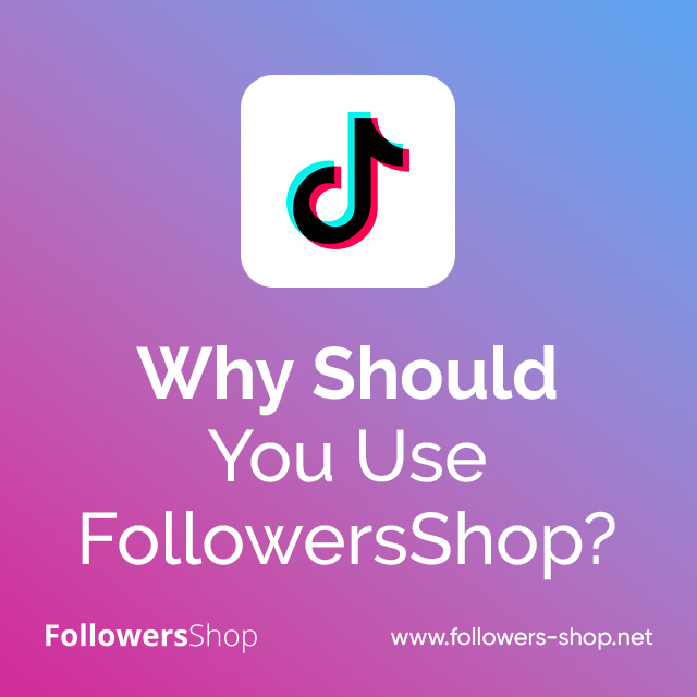 Why Should You Use FollowersShop?